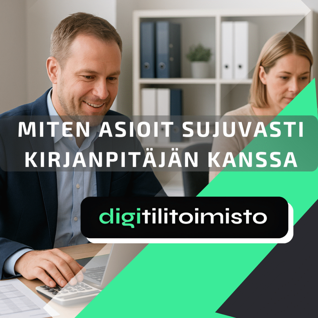 Miten asioit sujuvasti kirjanpitäjän kanssa
